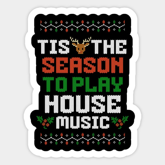 HOUSE MUSIC  - Tis The Season Christmas (white) Sticker by DISCOTHREADZ 